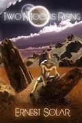Cover: Two Moons Rising - Zharmae Publishing Press LLC