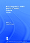 Cover: New Perspectives on the History of Islamic Science - Routledge
