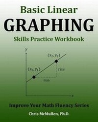 Enlarge image Cover: Basic Linear Graphing Skills Practice Workbook - Zishka Publishing