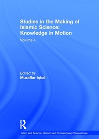 Enlarge image Cover: Studies in the Making of Islamic Science: Knowledge in Motion - Routledge