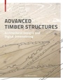 Cover: Advanced Timber Structures - Birkh&auml;user Verlag GmbH