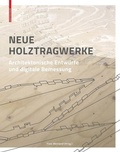 Cover: Neue Holztragwerke - Birkh&auml;user