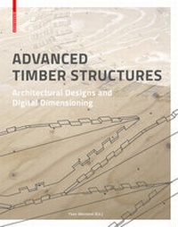 Enlarge image Cover: Advanced Timber Structures - Birkhäuser Verlag GmbH