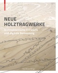 Cover: Neue Holztragwerke - Birkh&auml;user Verlag GmbH