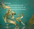 Cover: Plottegg - Architecture Beyond Inclusion and Identity is Exclusion and Difference from Art - Birkh&auml;user Verlag GmbH