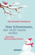 Cover: Vom Schneemann, der nicht tauen wollte - Verlag Herder