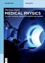 Cover: Hartmut Zabel: Medical Physics / Physical Aspects of Organs and Imaging - De Gruyter