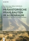 Cover: Pr&auml;historische Pfahlbauten im Alpenraum - De Gruyter