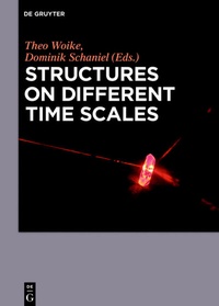 Enlarge image Cover: Structures on Different Time Scales - De Gruyter