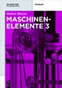 Bild: Hubert Hinzen: Maschinenelemente / Maschinenelemente 3 - De Gruyter Oldenbourg