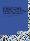 Cover: Dictionnaire du faisceau dialectal arabe andalou - De Gruyter