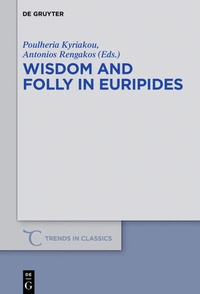 Abbildung von: Wisdom and Folly in Euripides - De Gruyter