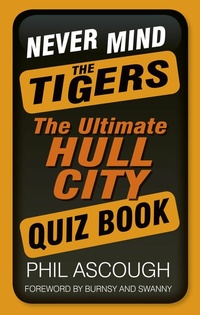 Abbildung von: Never Mind the Tigers - The History Press Ltd