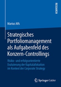 Abbildung von: Strategisches Portfoliomanagement als Aufgabenfeld des Konzern-Controllings - Springer Gabler
