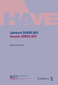 Cover: Jahrbuch SGHVR 2015 / Annales SDRCA 2015 - Schulthess Juristische Medien