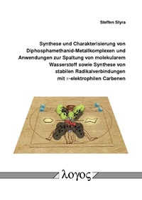 Abbildung von: Synthese und Charakterisierung von Diphosphamethanid-Metallkomplexen und Anwendungen zur Spaltung von molekularem Wasserstoff sowie Synthese von stabilen Radikalverbindungen mit p-elektrophilen Carbenen - Logos Berlin