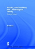 Cover: Victims, Policy-making and Criminological Theory - Routledge