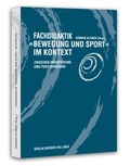 Cover: Fachdidaktik "Bewegung und Sport" im Kontext - Verlag Br&uuml;der Hollinek & Co. GmbH