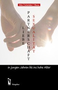 Cover: Liebe, Partnerschaft, Sexualit&auml;t - dbusiness.de eine Marke der Motiv Offset NSK GmbH