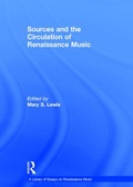 Cover: Sources and the Circulation of Renaissance Music - Routledge