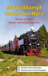 Abbildung von: Mit Volldampf durch den Harz - Schmidt-Buch-Vlg