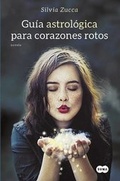 Cover: Guia Astrologica Para Corazones Rotos / Astrological Guide for Broken Hearts - Suma