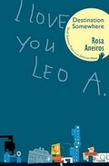Cover: I Love You Leo A. Destination Somewhere - Small Stations Press