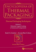 Cover: Encyclopedia Of Thermal Packaging, Set 1: Thermal Packaging Techniques - Volume 3: Dielectric Liquid Cooling Of Immersed Components - World Scientific Publishing Co Pte Ltd