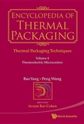 Cover: Encyclopedia Of Thermal Packaging, Set 1: Thermal Packaging Techniques - Volume 4: Thermoelectric Microcoolers - World Scientific Publishing Co Pte Ltd