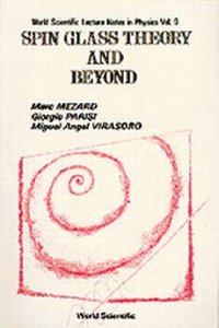 Enlarge image Cover: Spin Glass Theory And Beyond: An Introduction To The Replica Method And Its Applications - EPB Publishers Pte Ltd