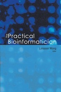 Cover: Practical Bioinformatician, The - World Scientific Publishing Co Pte Ltd