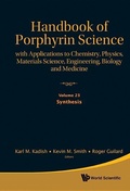 Cover: Handbook Of Porphyrin Science: With Applications To Chemistry, Physics, Materials Science, Engineering, Biology And Medicine - Volume 23: Synthesis - World Scientific Publishing Co Pte Ltd