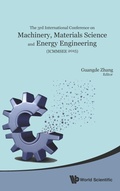 Cover: Machinery, Materials Science And Energy Engineering (Icmmsee 2015) - Proceedings Of The 3rd International Conference - World Scientific Publishing Co Pte Ltd