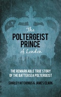 Cover: The Poltergeist Prince of London - The History Press Ltd