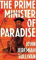 Cover: The Prime Minister of Paradise - Jonathan Cape