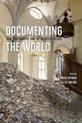 Cover: Documenting the World - University of Chicago Press