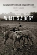 Cover: What Is a Dog? - University of Chicago Press
