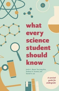 Enlarge image Cover: What Every Science Student Should Know - University of Chicago Press