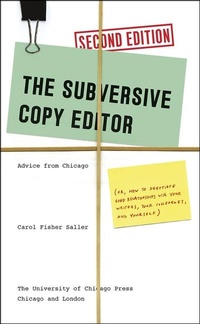 Enlarge image Cover: The Subversive Copy Editor, Second Edition - University of Chicago Press
