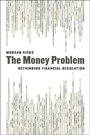Cover: The Money Problem - University of Chicago Press