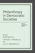 Cover: Philanthropy in Democratic Societies - University of Chicago Press