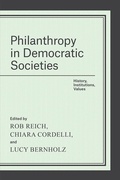 Cover: Philanthropy in Democratic Societies - University of Chicago Press