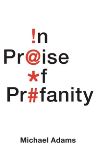Enlarge image Cover: In Praise of Profanity - Oxford University Press Inc