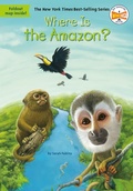 Cover: Where Is the Amazon? - Grosset & Dunlap Inc.,U.S.