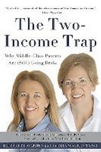 Enlarge image Cover: The Two-Income Trap - Basic Books