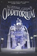 Cover: Alistair Grim's Odditorium - Turtleback Books