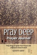 Cover: Pray Deep Prayer Journal - San Marco Publications