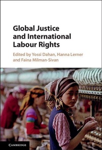 Enlarge image Cover: Global Justice and International Labour Rights - Cambridge University Press