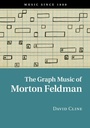 Cover: The Graph Music of Morton Feldman - Cambridge University Press