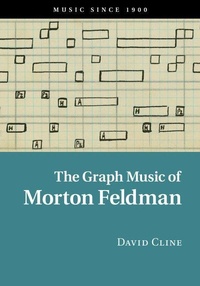 Enlarge image Cover: The Graph Music of Morton Feldman - Cambridge University Press